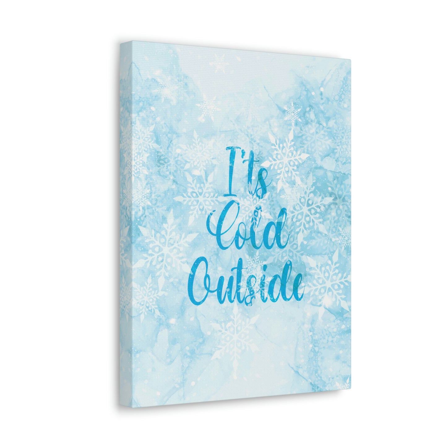 It`s Cold Outside Winter Snow Aesthetic Classic Art Canvas Gallery Wraps