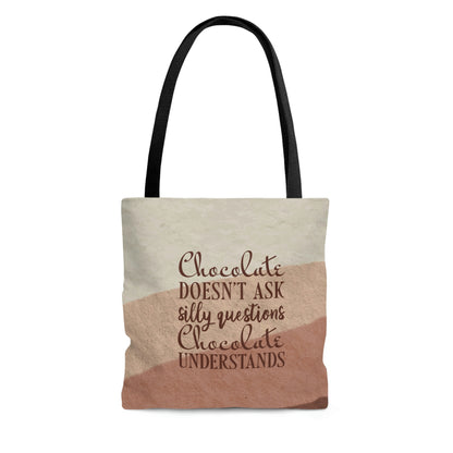 Chocolate Doesn’t Ask Questions Indulge in the Sweetness Aesthetic Art AOP Tote Bag