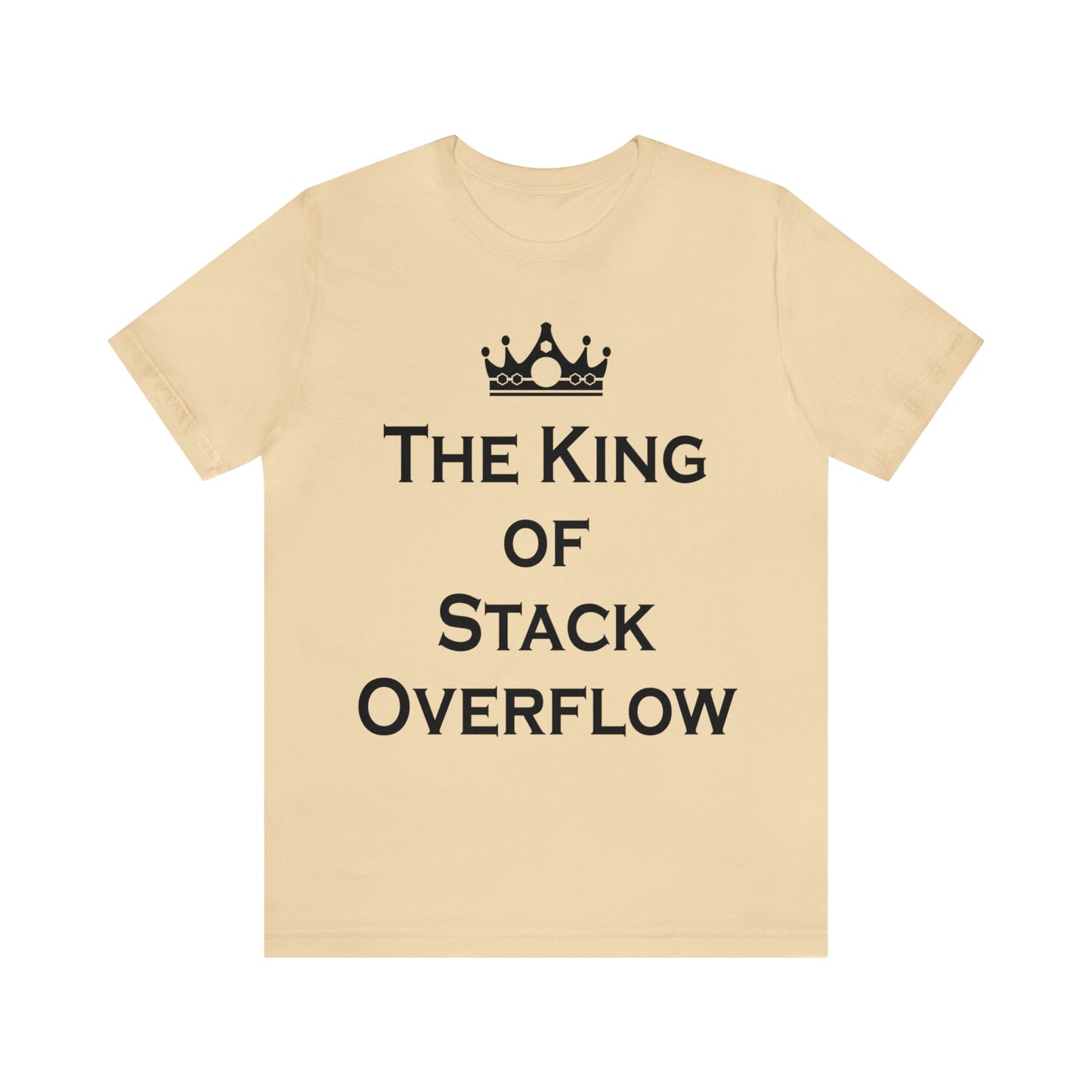 The King of Stack Overflow IT Funny Coding Unisex Jersey Short Sleeve T-Shirt