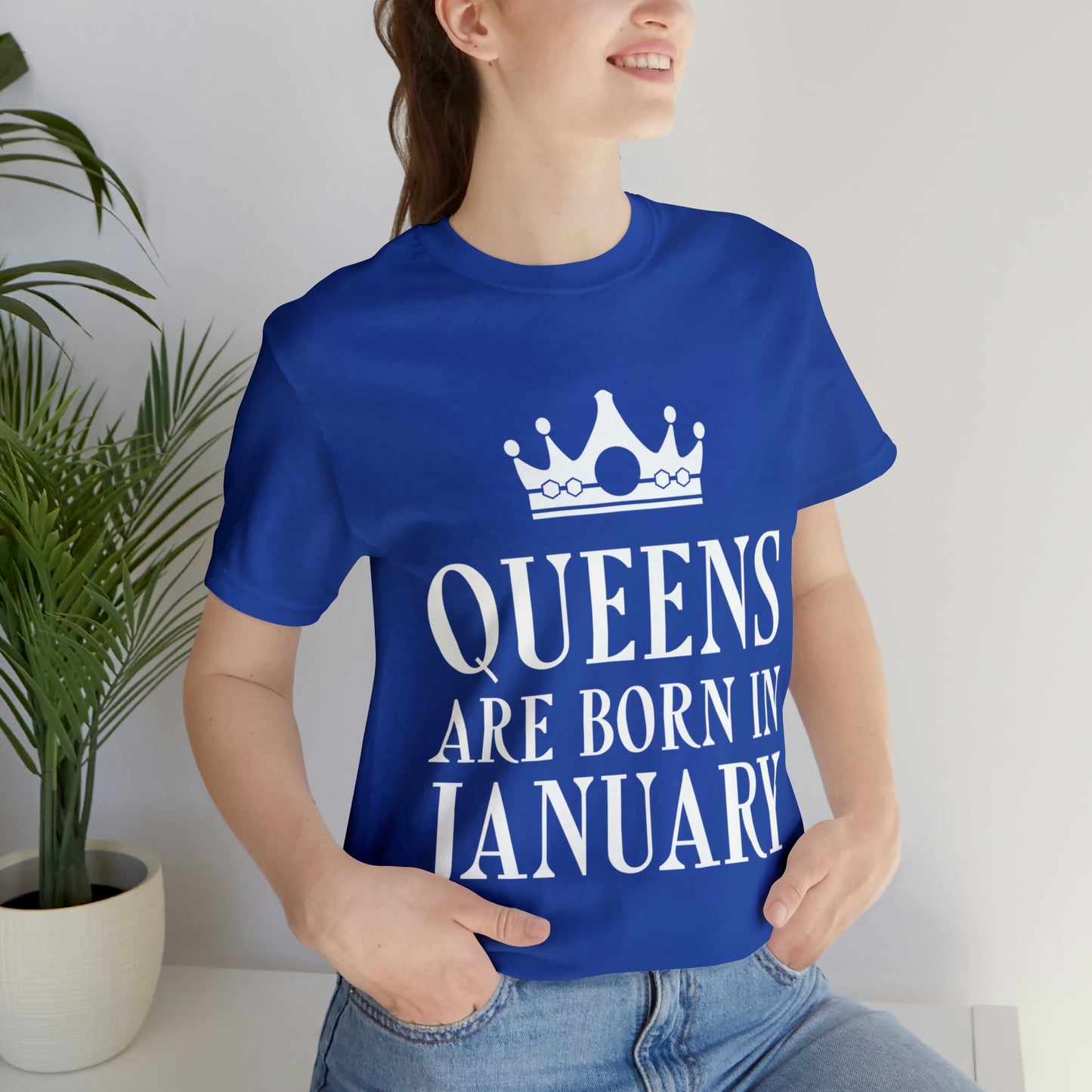 Queens Are Born in January  Happy Birthday Unisex Jersey Short Sleeve T-Shirt