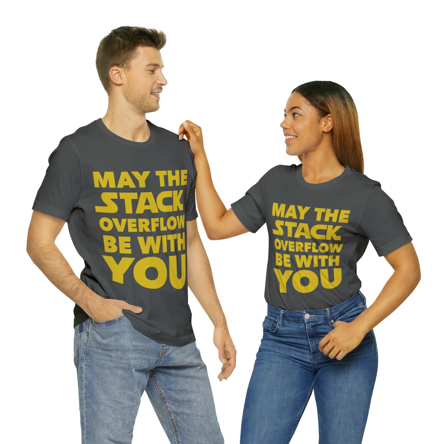 May The Stack Overflow Be With You Programming Humor Unisex Jersey Short Sleeve T-Shirt