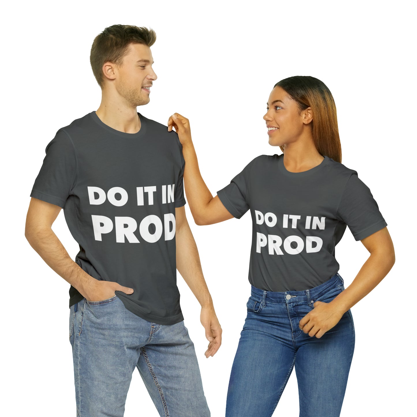 Just Do It In Prod Programming Jokes Programming Humor Unisex Jersey Short Sleeve T-Shirt