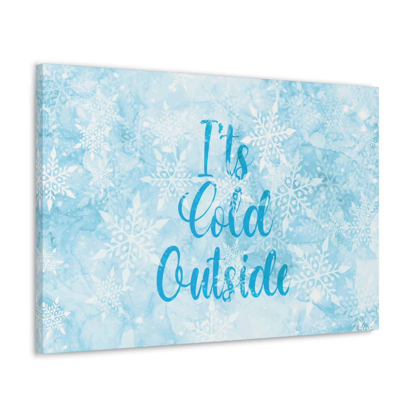 It`s Cold Outside Winter Snow Aesthetic Classic Art Canvas Gallery Wraps