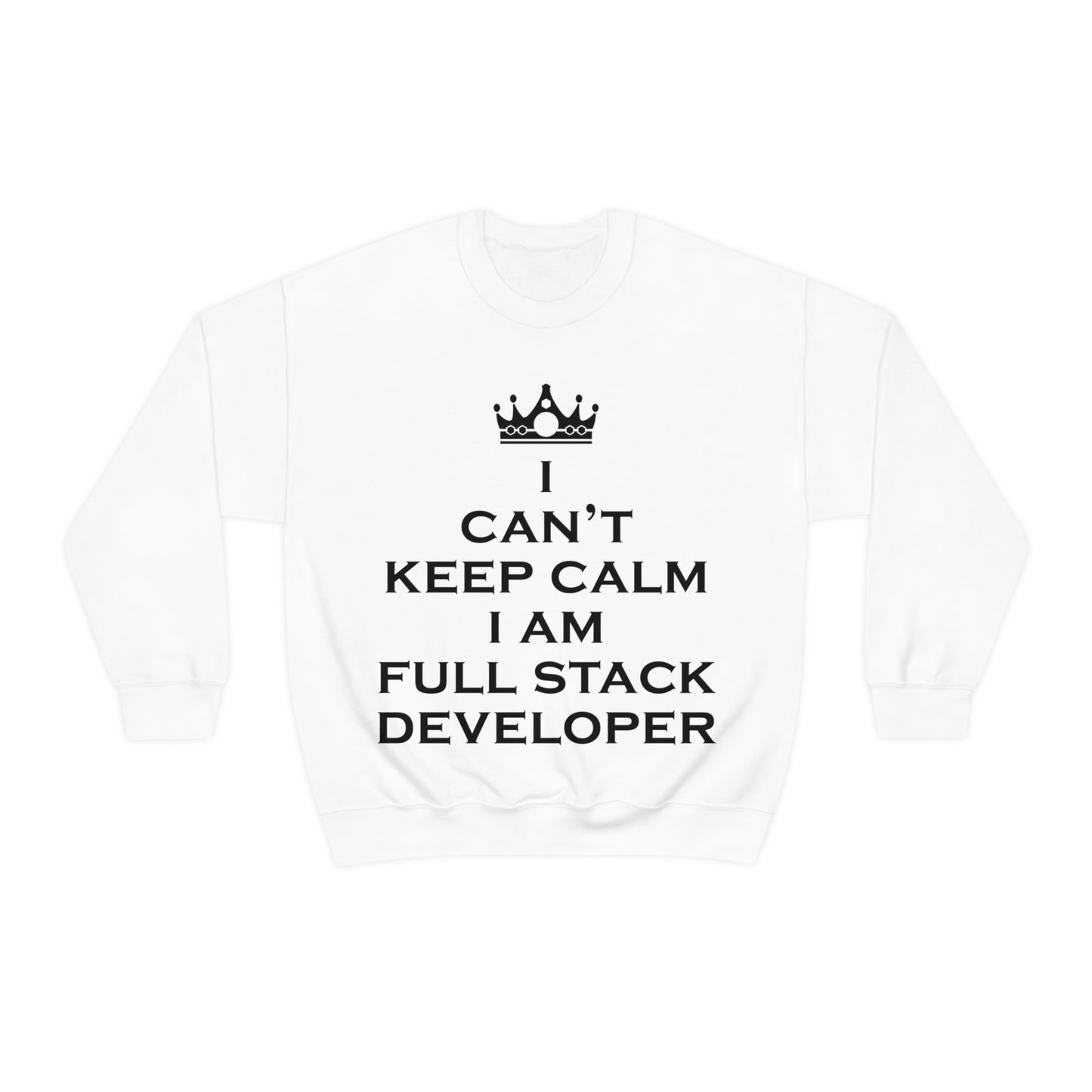 I Can`t Keep Calm I Am Full Stack Developer IT Funny Programming Unisex Heavy Blend™ Crewneck Sweatshirt