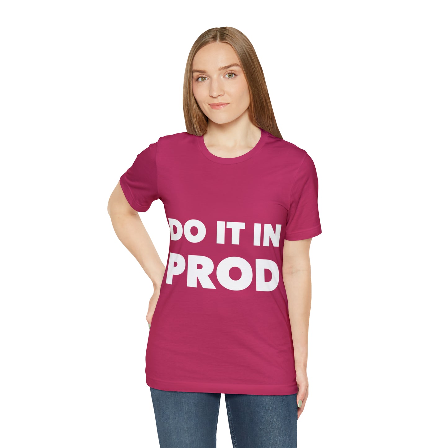 Just Do It In Prod Programming Jokes Programming Humor Unisex Jersey Short Sleeve T-Shirt