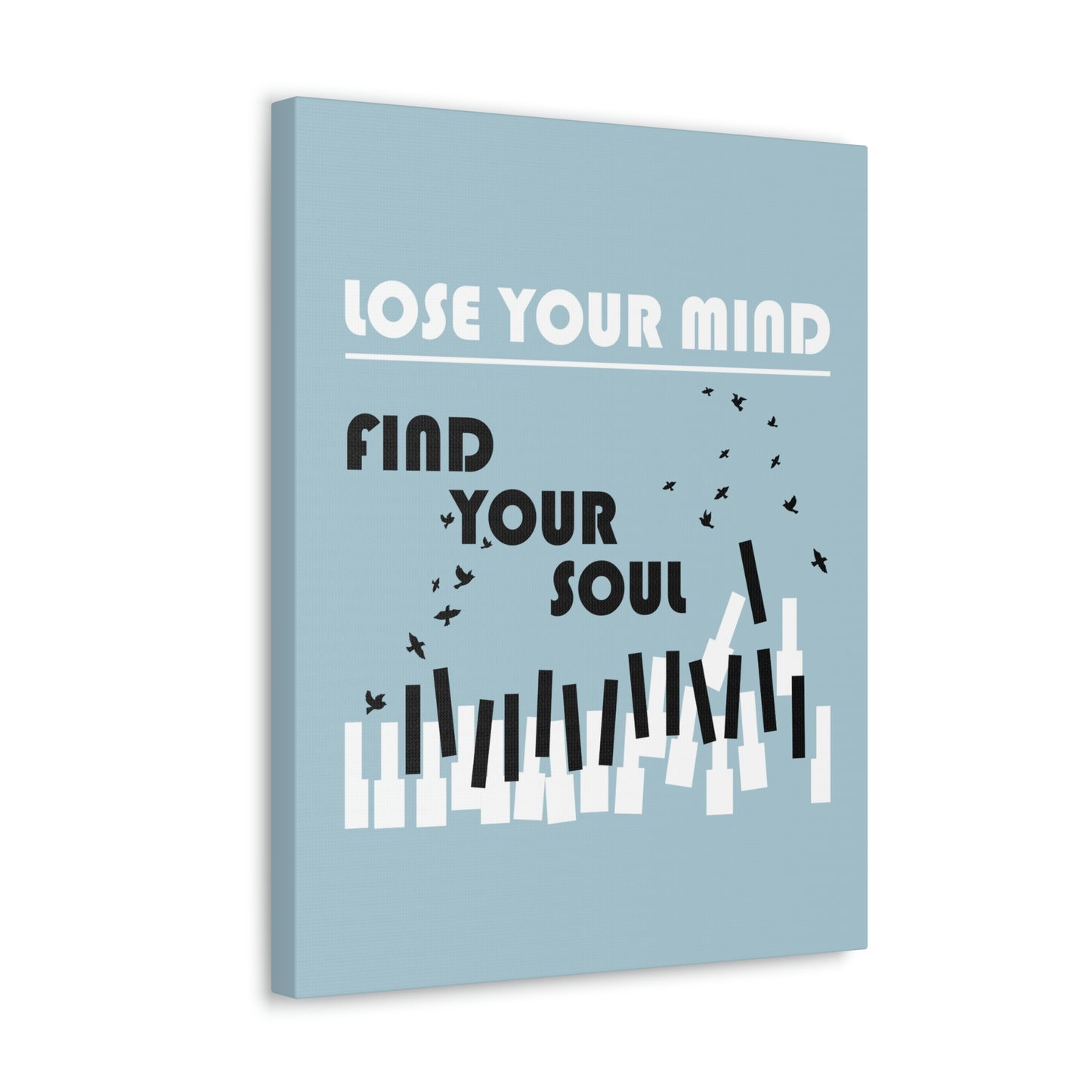 Lose Your Mind Find your Soul Flying birds Piano Keys Music Aesthetic Classic Art Canvas Gallery Wraps