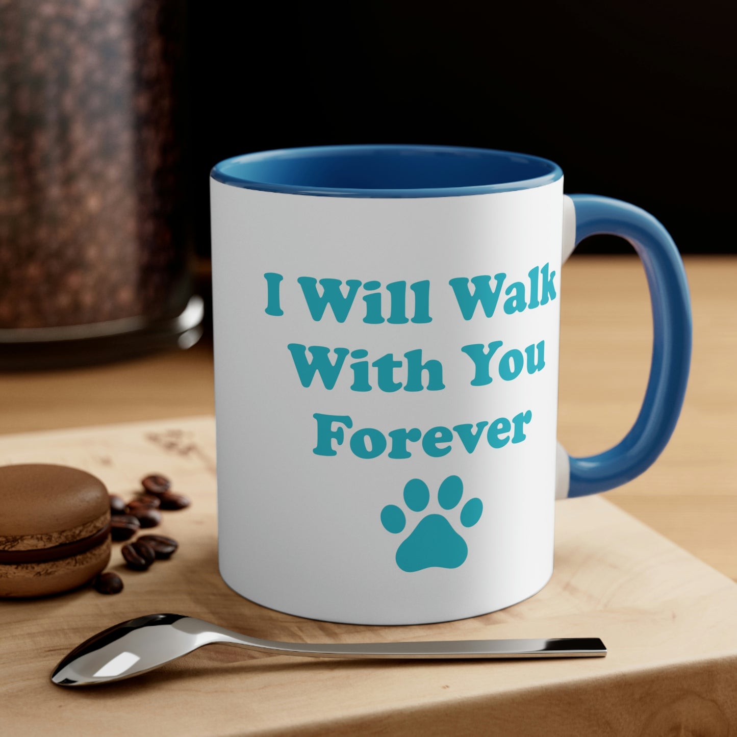 I Will Walk With You Forever Cat Lover Accent Coffee Mug 11oz