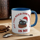 All You Need for Christmas is Me Grumpy Cat Classic Accent Coffee Mug 11oz
