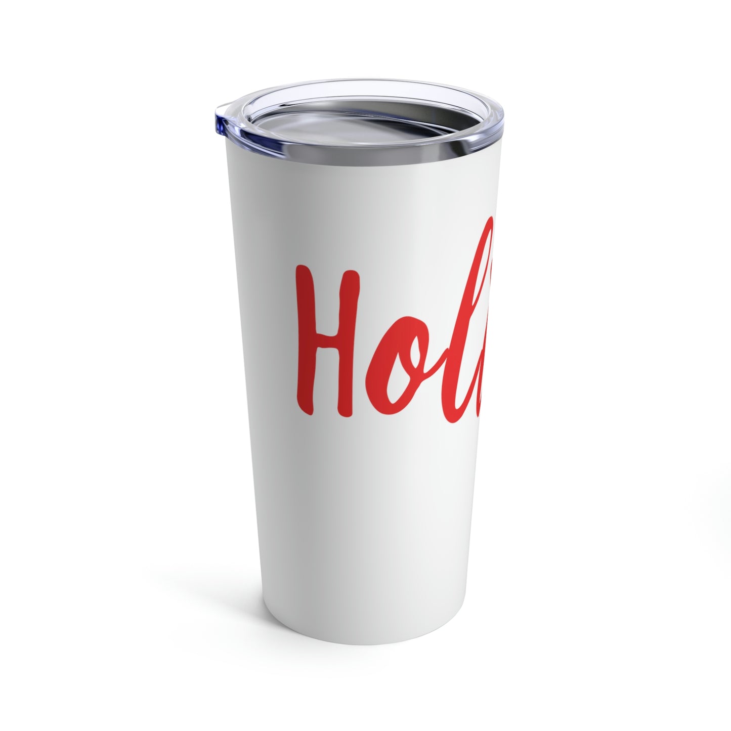 Holidays Red Text Weekend Quotes Stainless Steel Hot or Cold Vacuum Tumbler 20oz