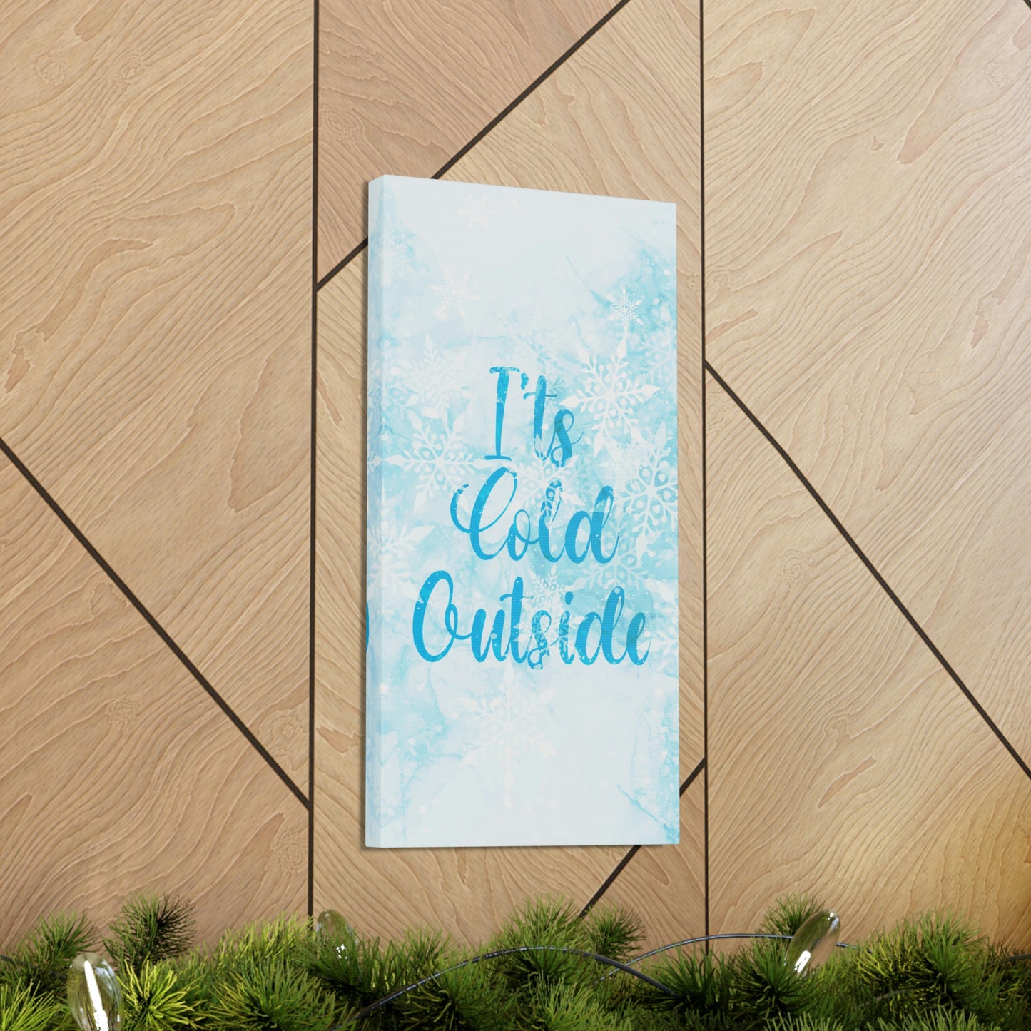 It`s Cold Outside Winter Snow Aesthetic Classic Art Canvas Gallery Wraps