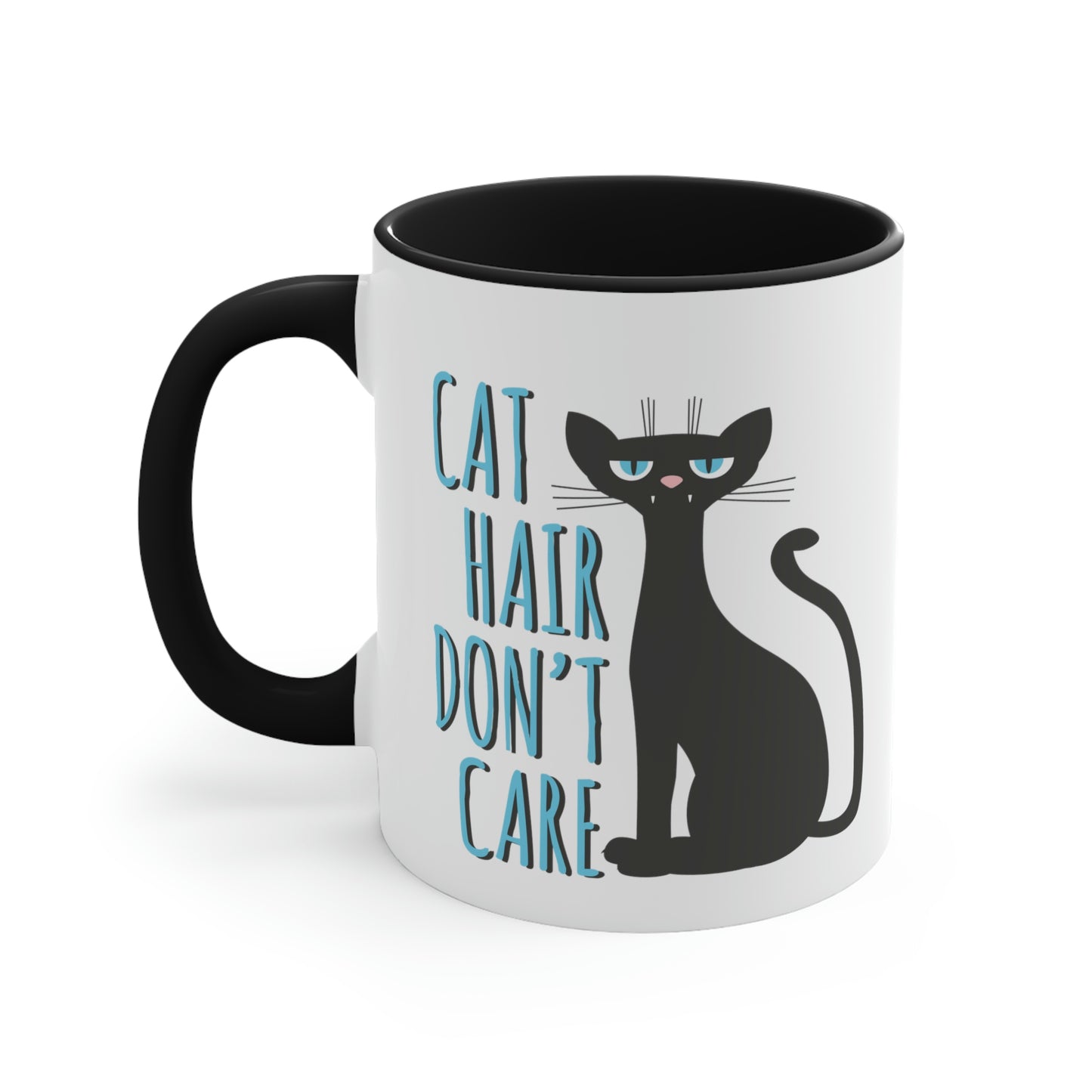 Cat Hair Don't Care Funny Cats Memes Classic Accent Coffee Mug 11oz