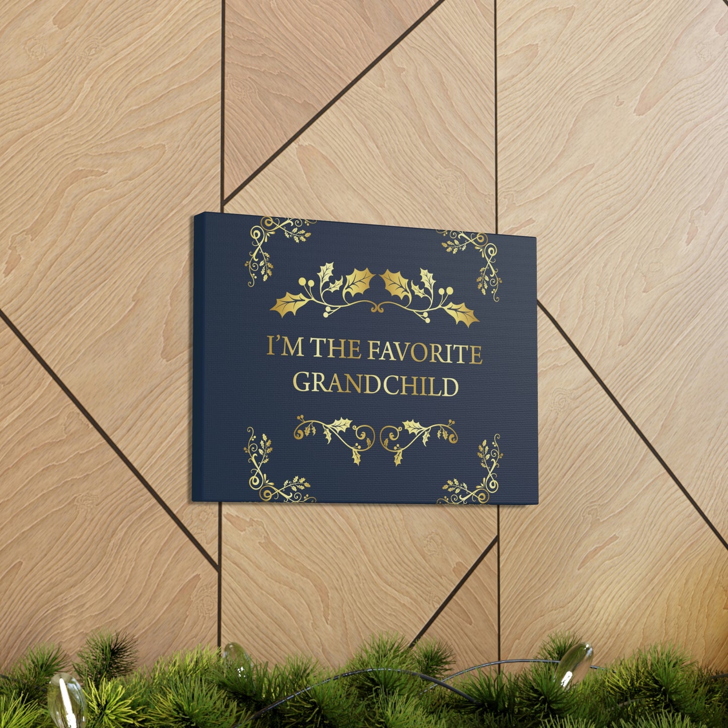 I`M The Favorite Grandchild Happy Birthday Aesthetic Classic Art Canvas Gallery Wraps