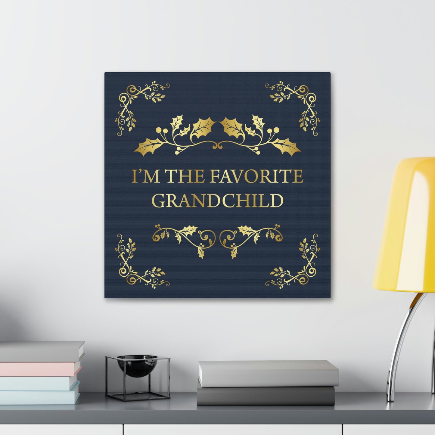 I`M The Favorite Grandchild Happy Birthday Aesthetic Classic Art Canvas Gallery Wraps