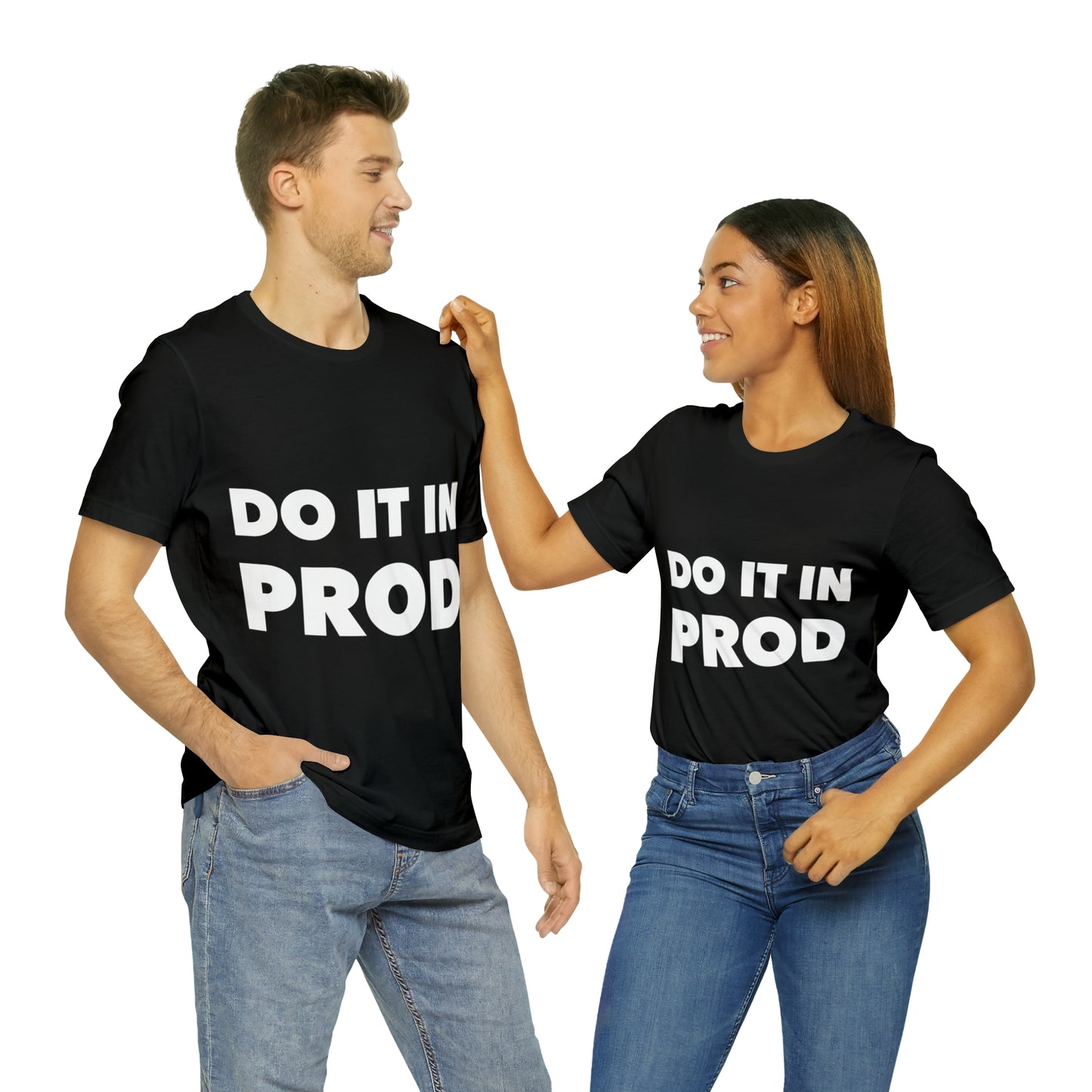 Just Do It In Prod Programming Jokes Programming Humor Unisex Jersey Short Sleeve T-Shirt