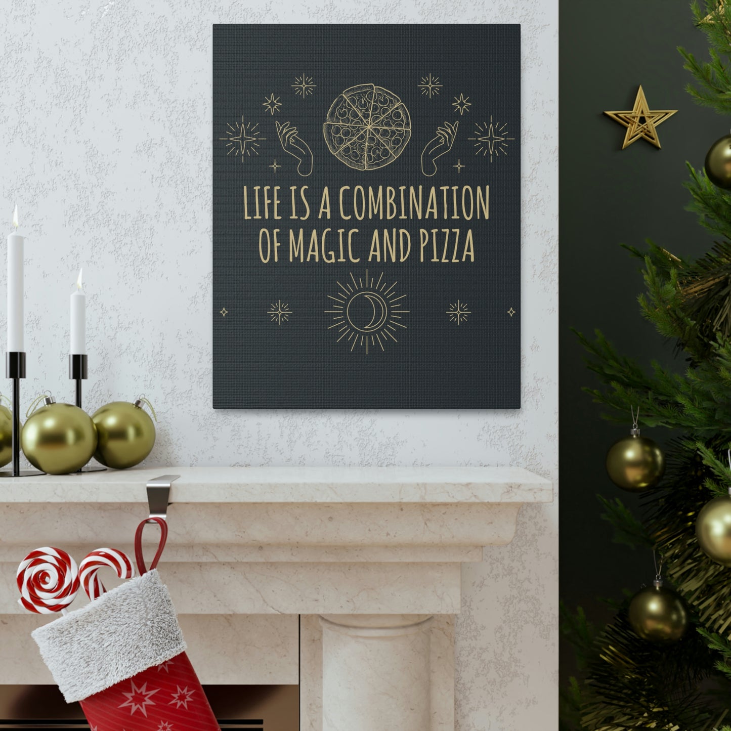 Life Is A Combination Of Magic And Pizza Love Funny Quotes Aesthetic Classic Art Canvas Gallery Wraps