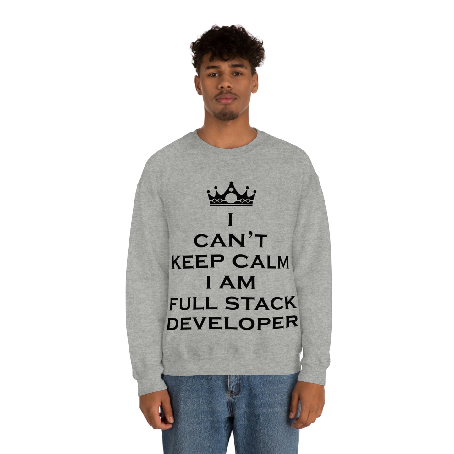 I Can`t Keep Calm I Am Full Stack Developer IT Funny Programming Unisex Heavy Blend™ Crewneck Sweatshirt