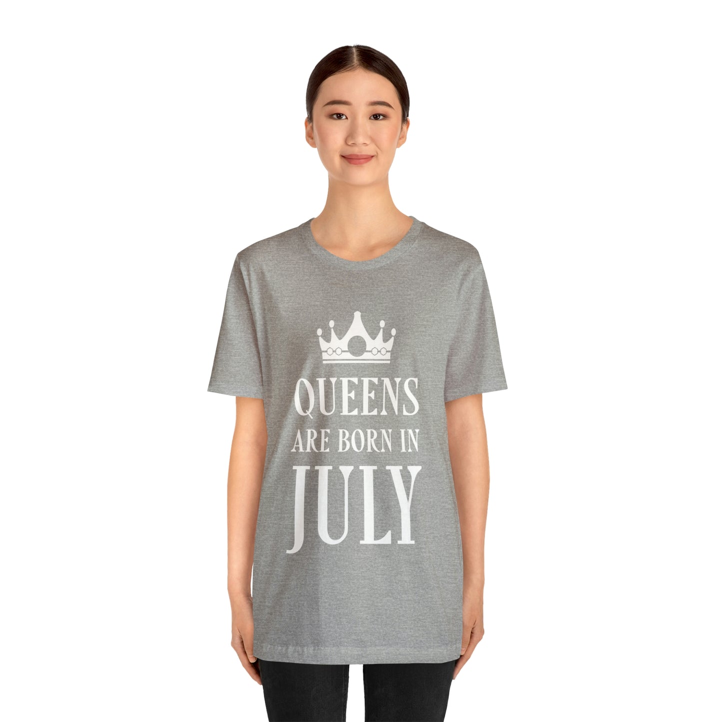 Queens Are Born in July Happy Birthday Unisex Jersey Short Sleeve T-Shirt