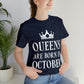 Queens Are Born in October Happy Birthday Unisex Jersey Short Sleeve T-Shirt