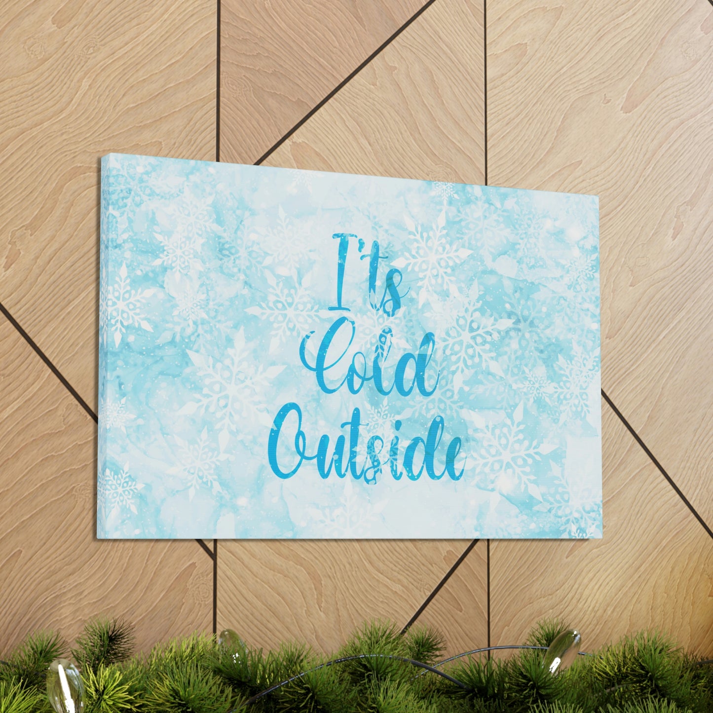 It`s Cold Outside Winter Snow Aesthetic Classic Art Canvas Gallery Wraps