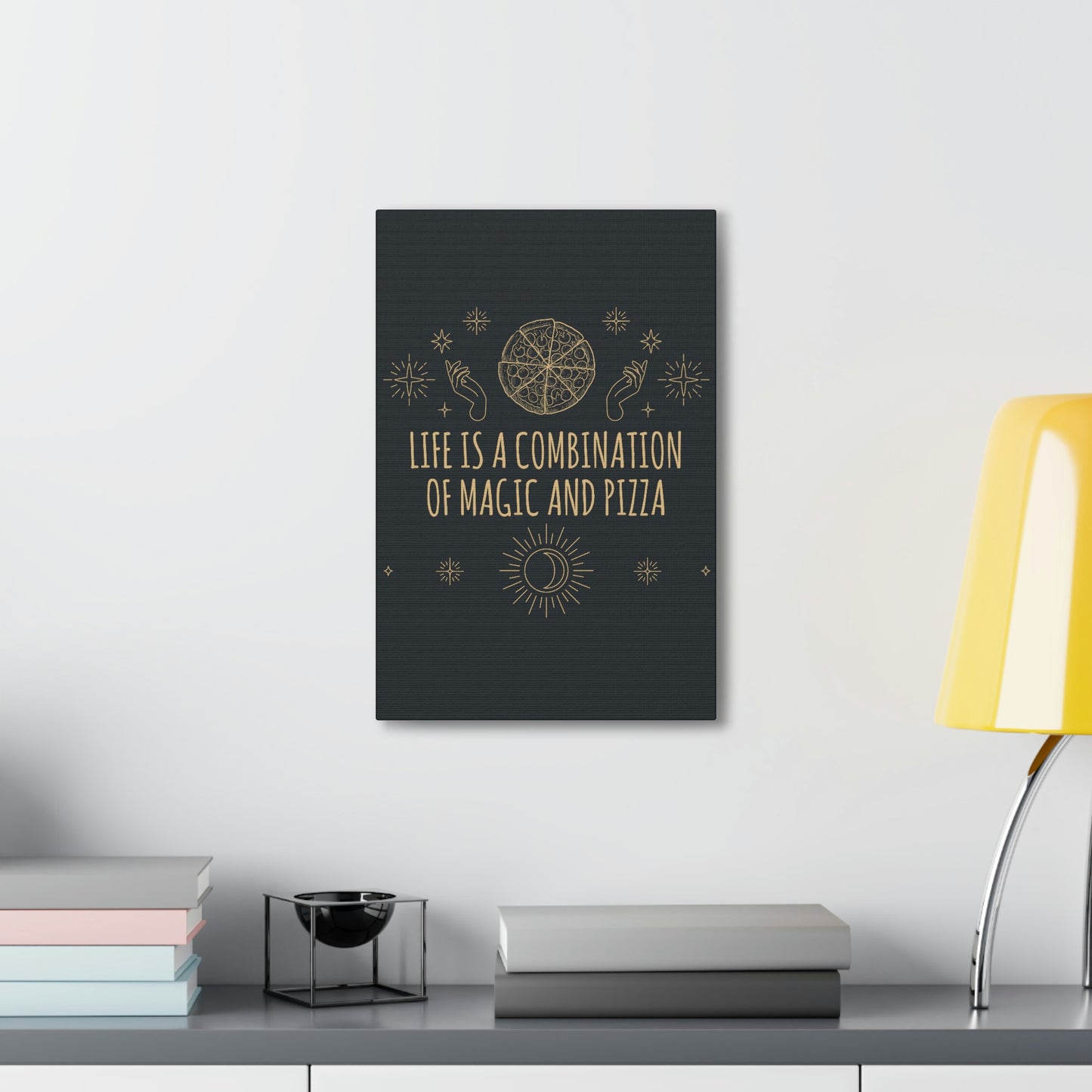 Life Is A Combination Of Magic And Pizza Love Funny Quotes Aesthetic Classic Art Canvas Gallery Wraps