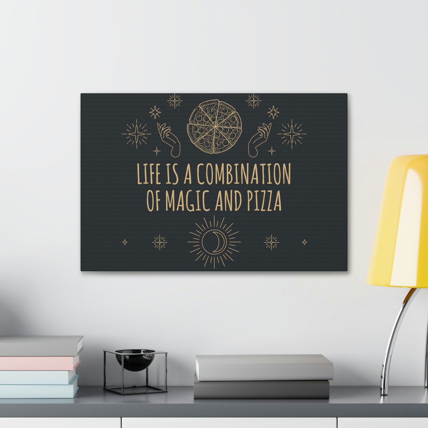 Life Is A Combination Of Magic And Pizza Love Funny Quotes Aesthetic Classic Art Canvas Gallery Wraps