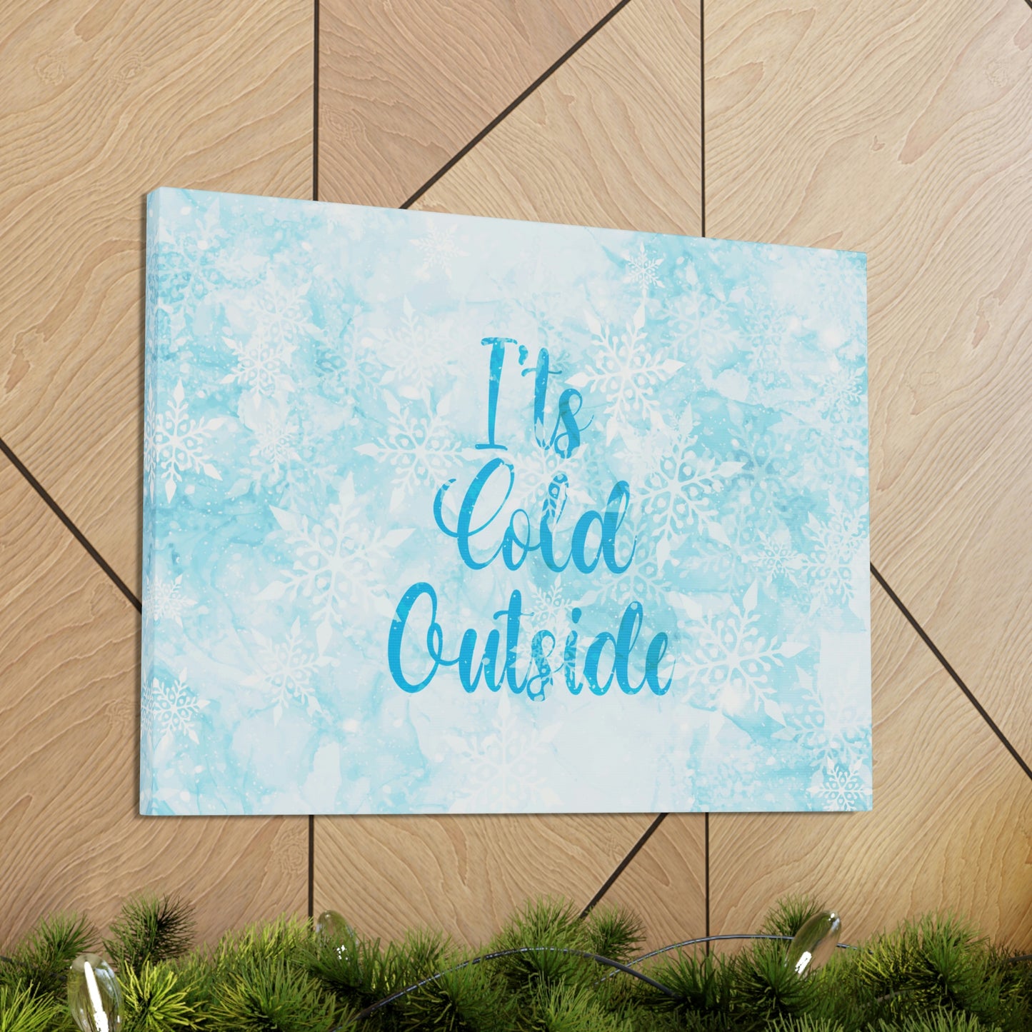 It`s Cold Outside Winter Snow Aesthetic Classic Art Canvas Gallery Wraps