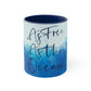 As Free As The Ocean Relationship Quotes Classic Accent Coffee Mug 11oz