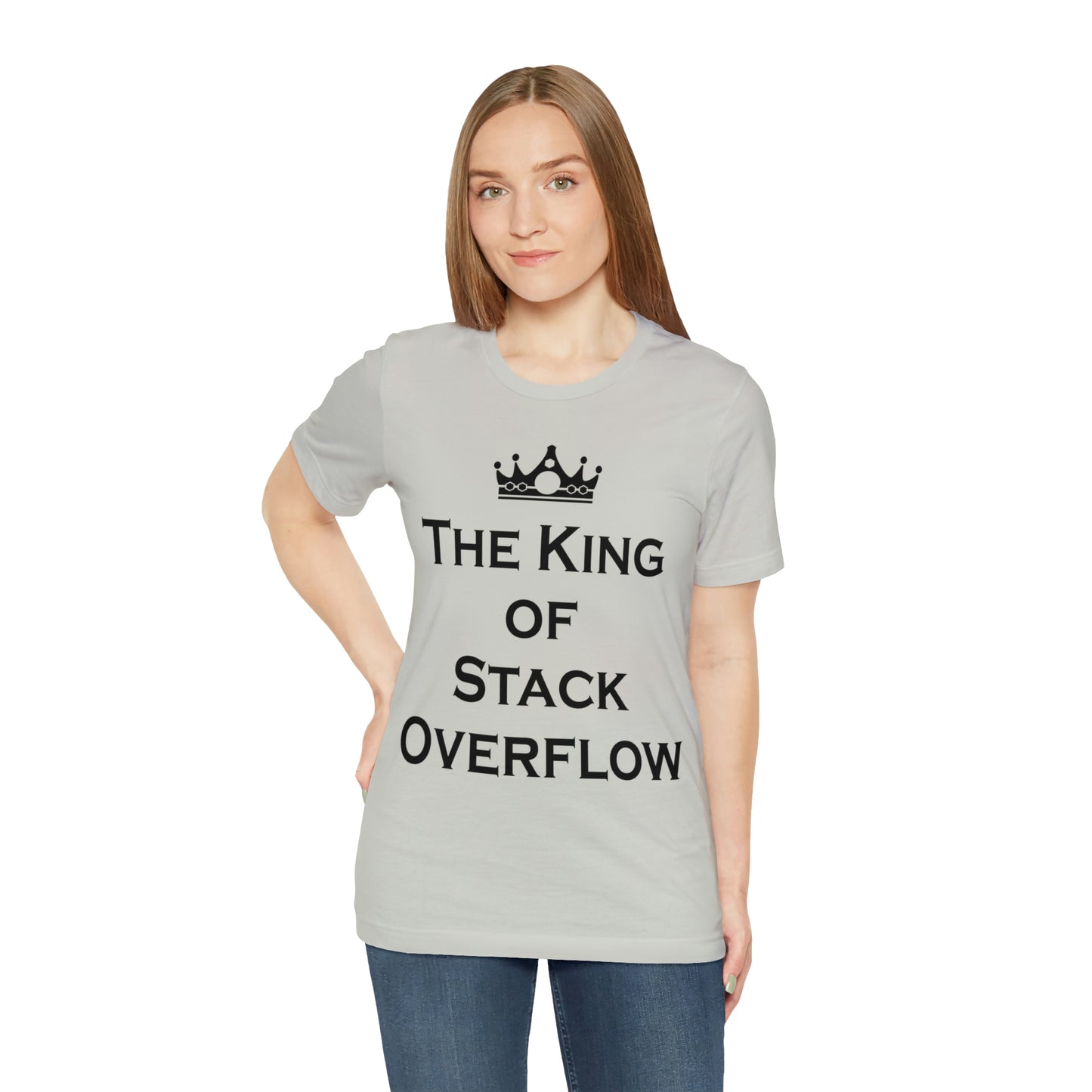 The King of Stack Overflow IT Funny Coding Unisex Jersey Short Sleeve T-Shirt