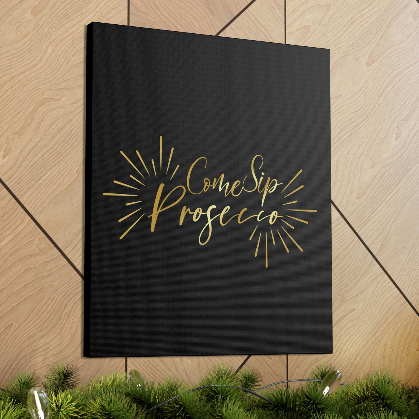 Come Sip Prosecco Party Wine Aesthetic Classic Art Canvas Gallery Wraps