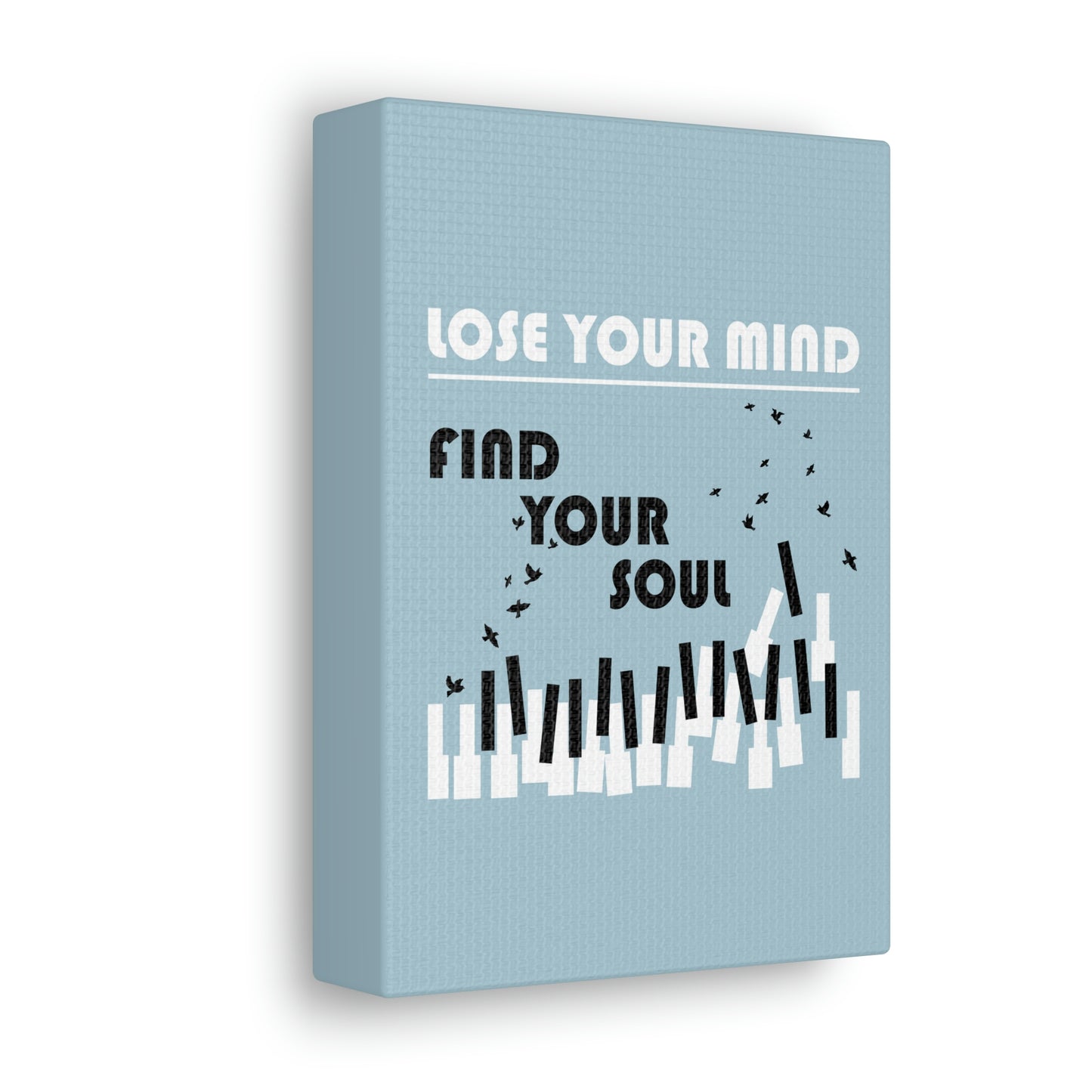 Lose Your Mind Find your Soul Flying birds Piano Keys Music Aesthetic Classic Art Canvas Gallery Wraps