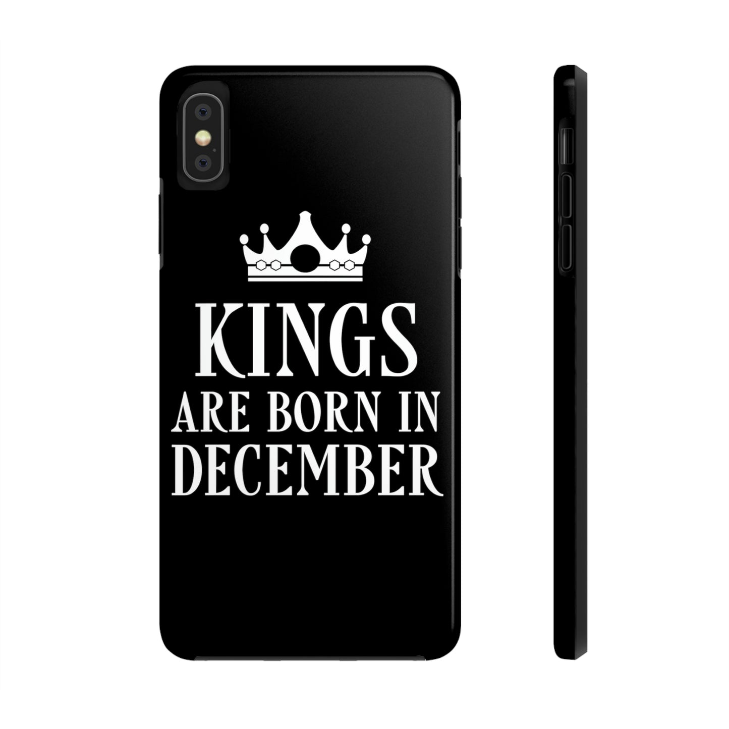 Kngs Are Born in December Happy Birthday Tough Phone Cases Case-Mate