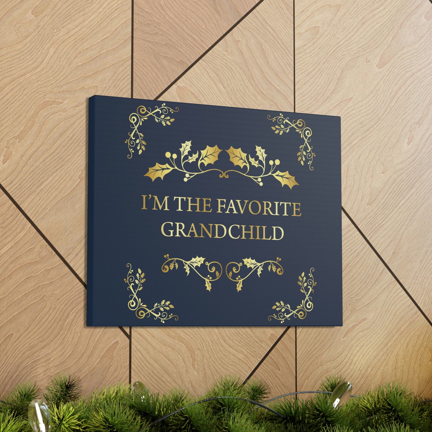 I`M The Favorite Grandchild Happy Birthday Aesthetic Classic Art Canvas Gallery Wraps