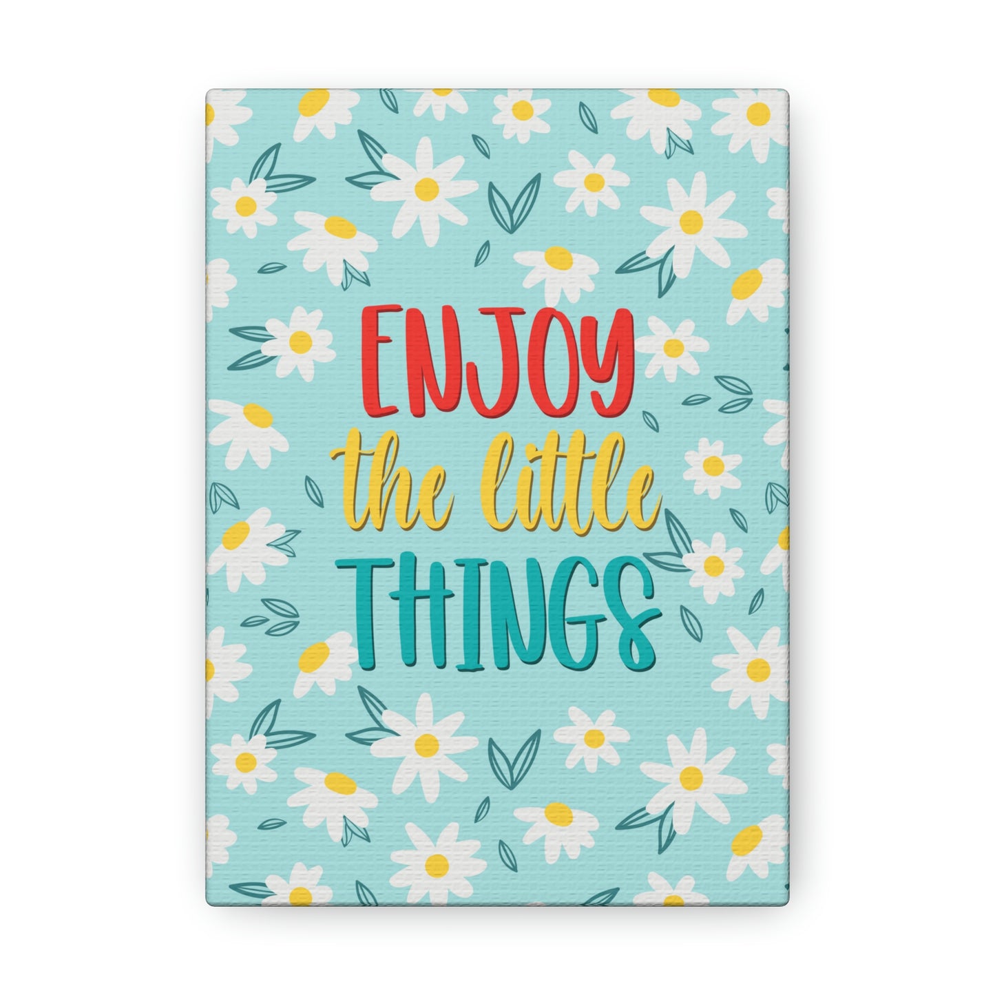 Enjoy The Little Things Aesthetic Classic Art Canvas Gallery Wraps