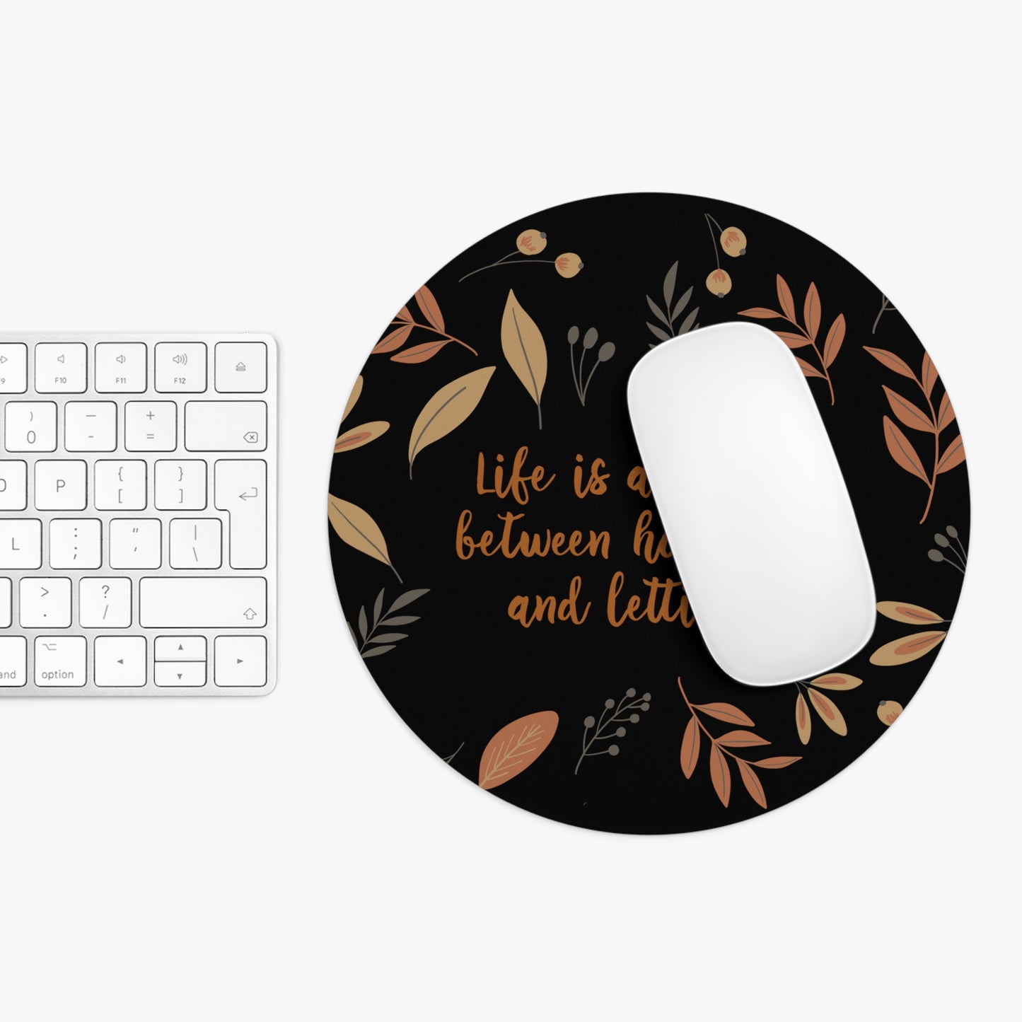 Life is a Balance Between Holding On and Letting Go Quotes Fall Print Ergonomic Non-slip Creative Design Mouse Pad