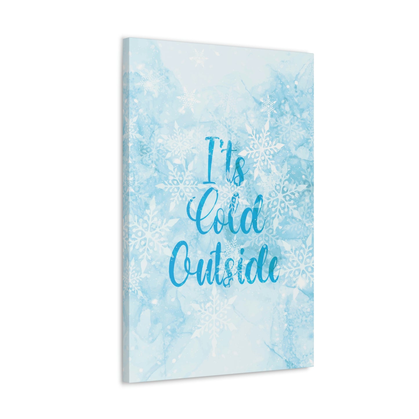 It`s Cold Outside Winter Snow Aesthetic Classic Art Canvas Gallery Wraps