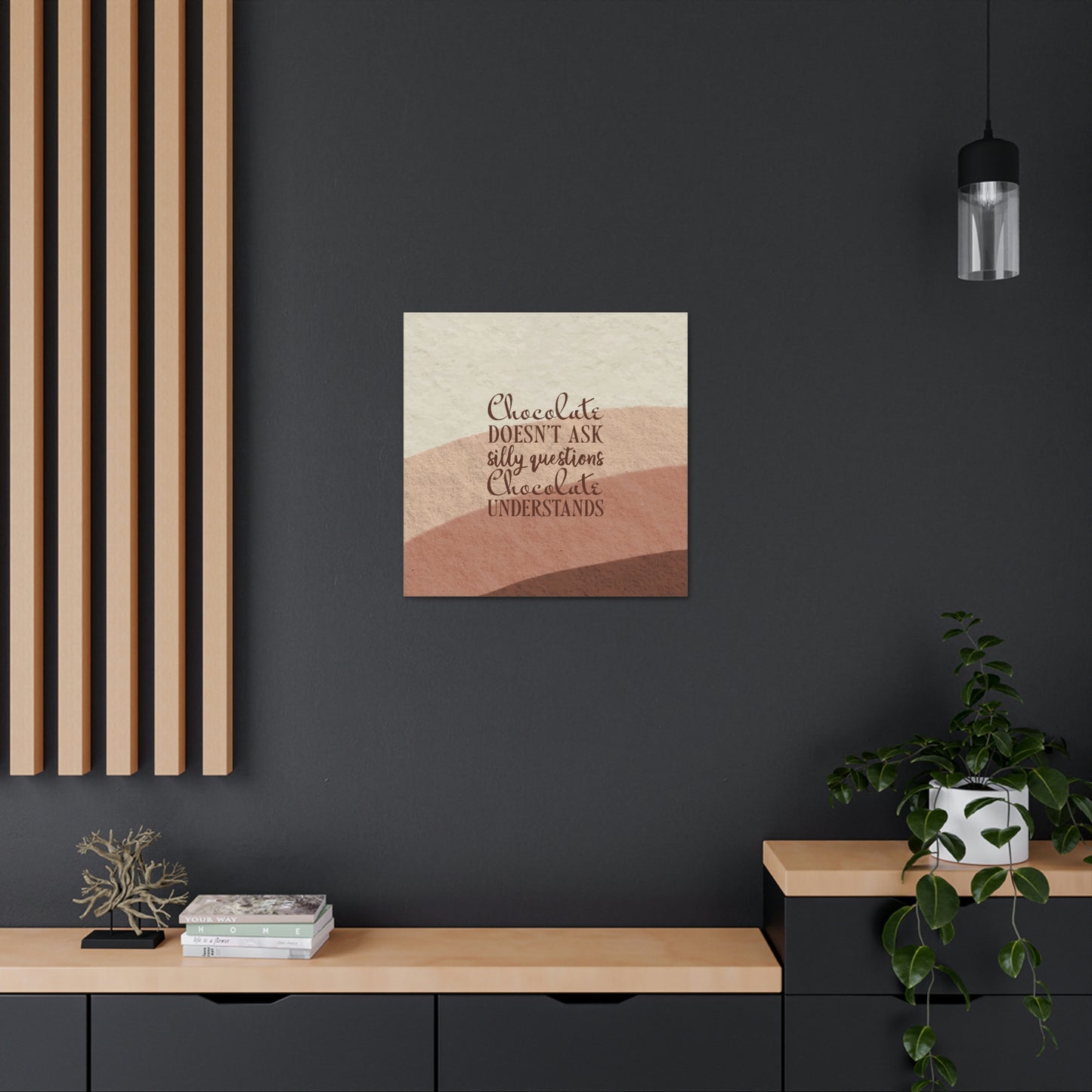 Chocolate Doesn’t Ask Questions Indulge in the Sweetness Aesthetic Classic Art Canvas Gallery Wraps