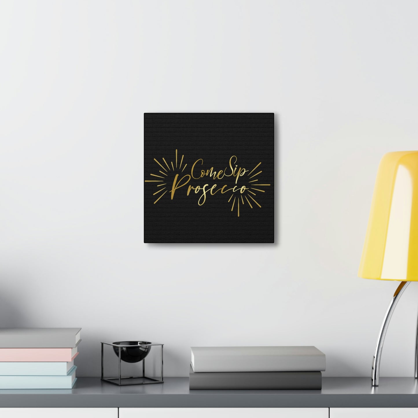 Come Sip Prosecco Party Wine Aesthetic Classic Art Canvas Gallery Wraps