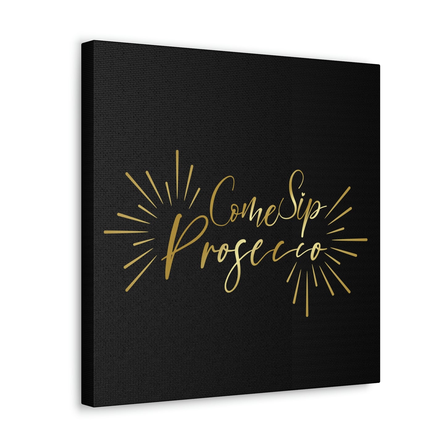 Come Sip Prosecco Party Wine Aesthetic Classic Art Canvas Gallery Wraps