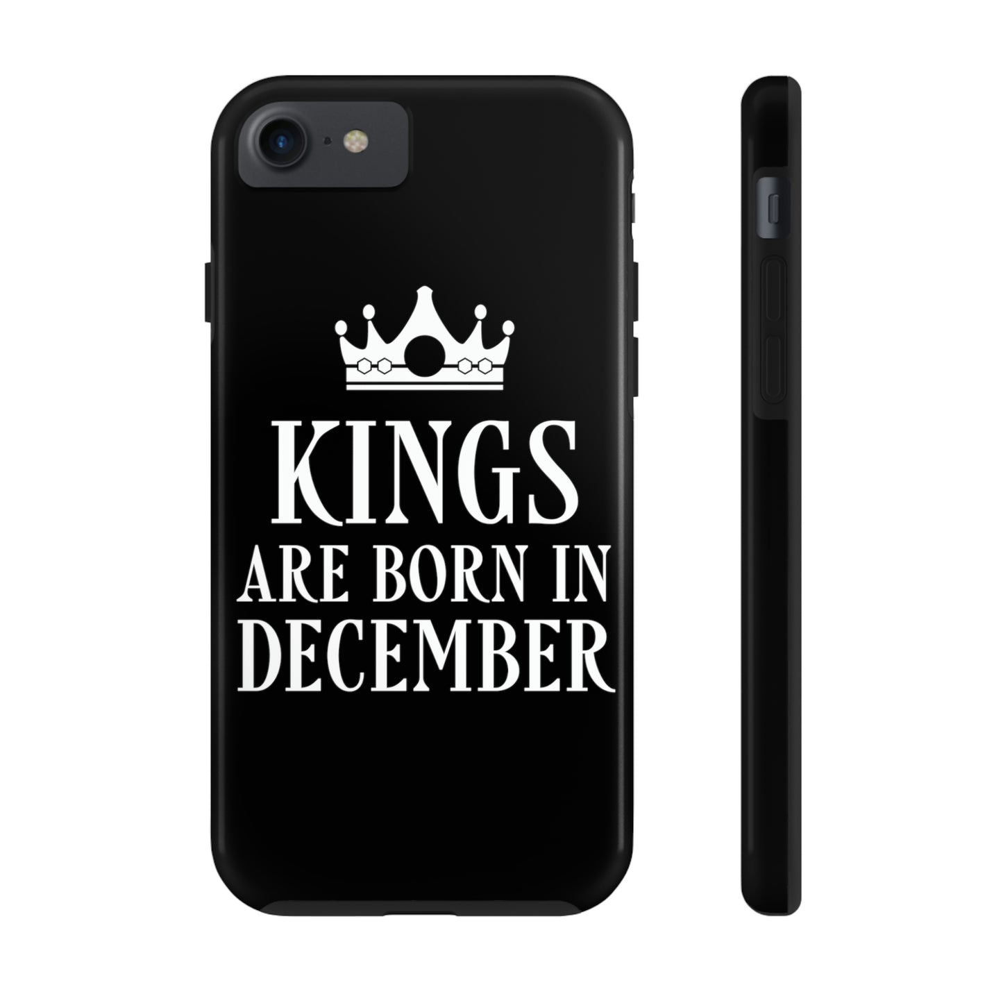 Kngs Are Born in December Happy Birthday Tough Phone Cases Case-Mate